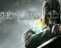 PC版「Dishonored Definitive Edition」がEpicストアで無料配布！アクションアドベンチャー