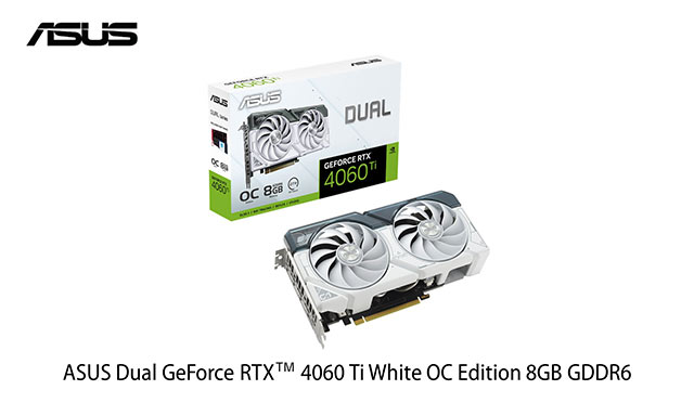 ASUSの白グラボ「RTX 4060 Ti」が発売！デュアルファンの